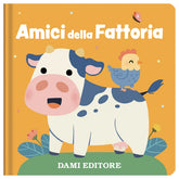 Dami Editore - Amici della Fattoria - Books Age +18M - DME59378A - Italian Edition