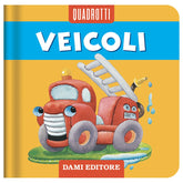 Dami Editore - Quadrotti - Veicoli - Books Age +0M - +36M - DME57508A - Italian Edition