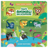 Dami Editore - Tanti Animali da Scoprire - Books Age +18M - DME58970A - Italian Edition