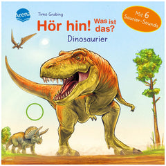 ARENA - Hear What Is That Dinosaurs - Sound Book -  Books - German Edition