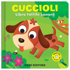 Dami Editore - Libro Tattile Sonoro - Cuccioli - Books Age +3 - DME54528A - Italian Edition
