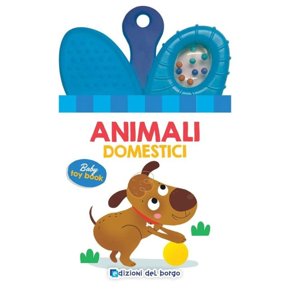 Edizioni Del Borgo - Livre Jouet Bébé - Animaux Domestiques - +12M - EDB58330A - Édition Italienne
