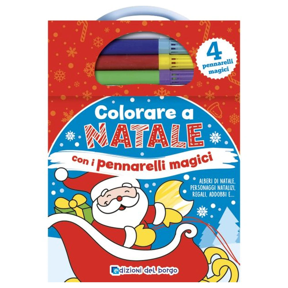 Edizioni del Borgo - Colorare a Natale Con Pennarelli Magici - Book Age: +4 - EDB59389A - Italian Edition
