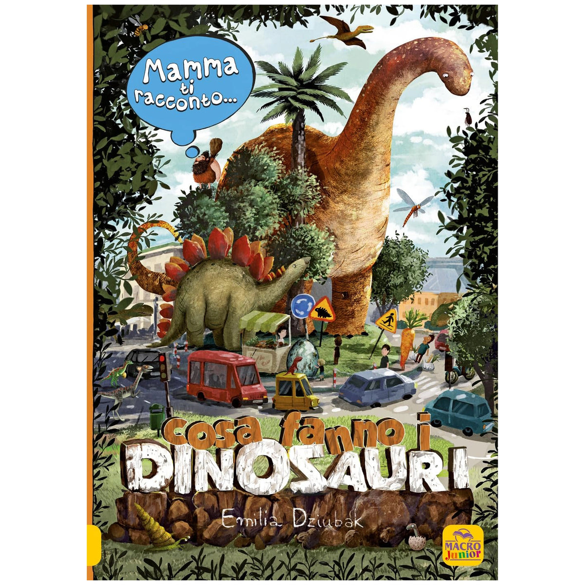 MACRO JUNIOR - Mamma Ti Racconto Cosa Fanno I Dinosauri - Livres