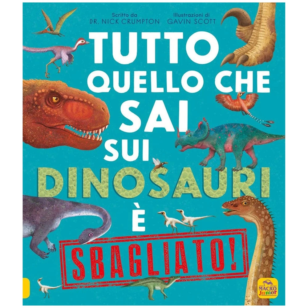 MACRO JUNIOR book features colorful dinosaur illustrations and bold Italian text "TUTTO QUELLO CHE SAI SUI DINOSAURI E SBAGLI