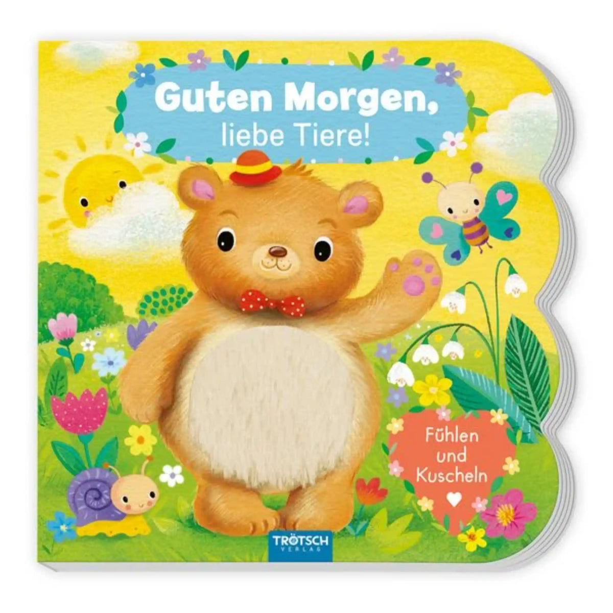 TROTSCH - Fühlbuch Guten Morgen Liebe Tiere Books - German Edition
